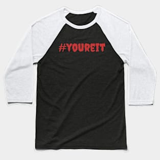 Hashtag You're It Baseball T-Shirt